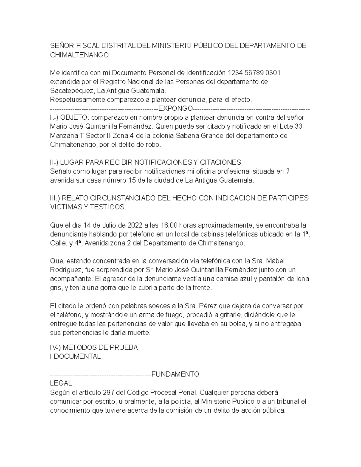 Modelo de la redacción de una denuncia penal - SEÑOR FISCAL DISTRITAL DEL  MINISTERIO PÚBLICO DEL - Studocu