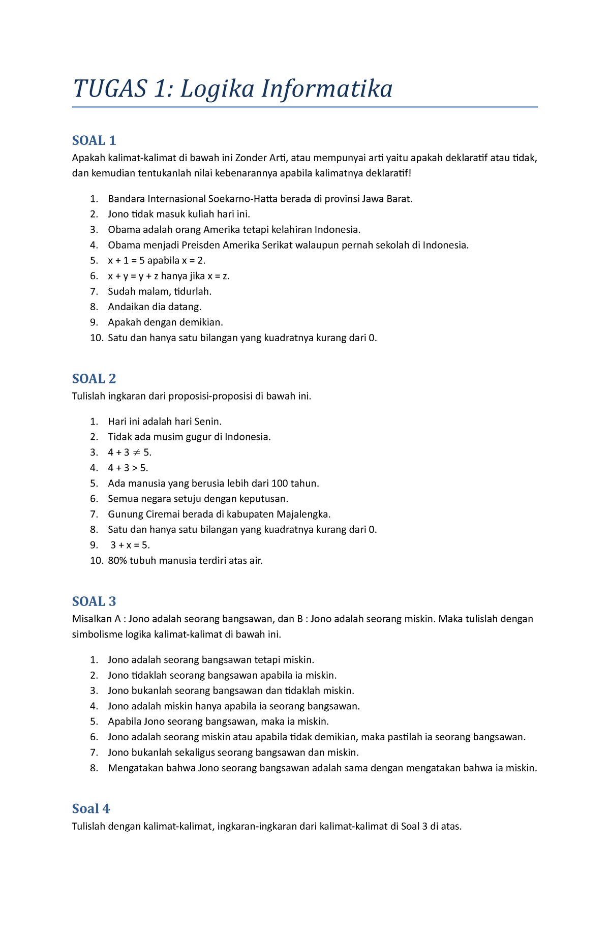 Tugas 1 Logika Informatika - TUGAS 1: Logika Informatika SOAL 1 Apakah ...