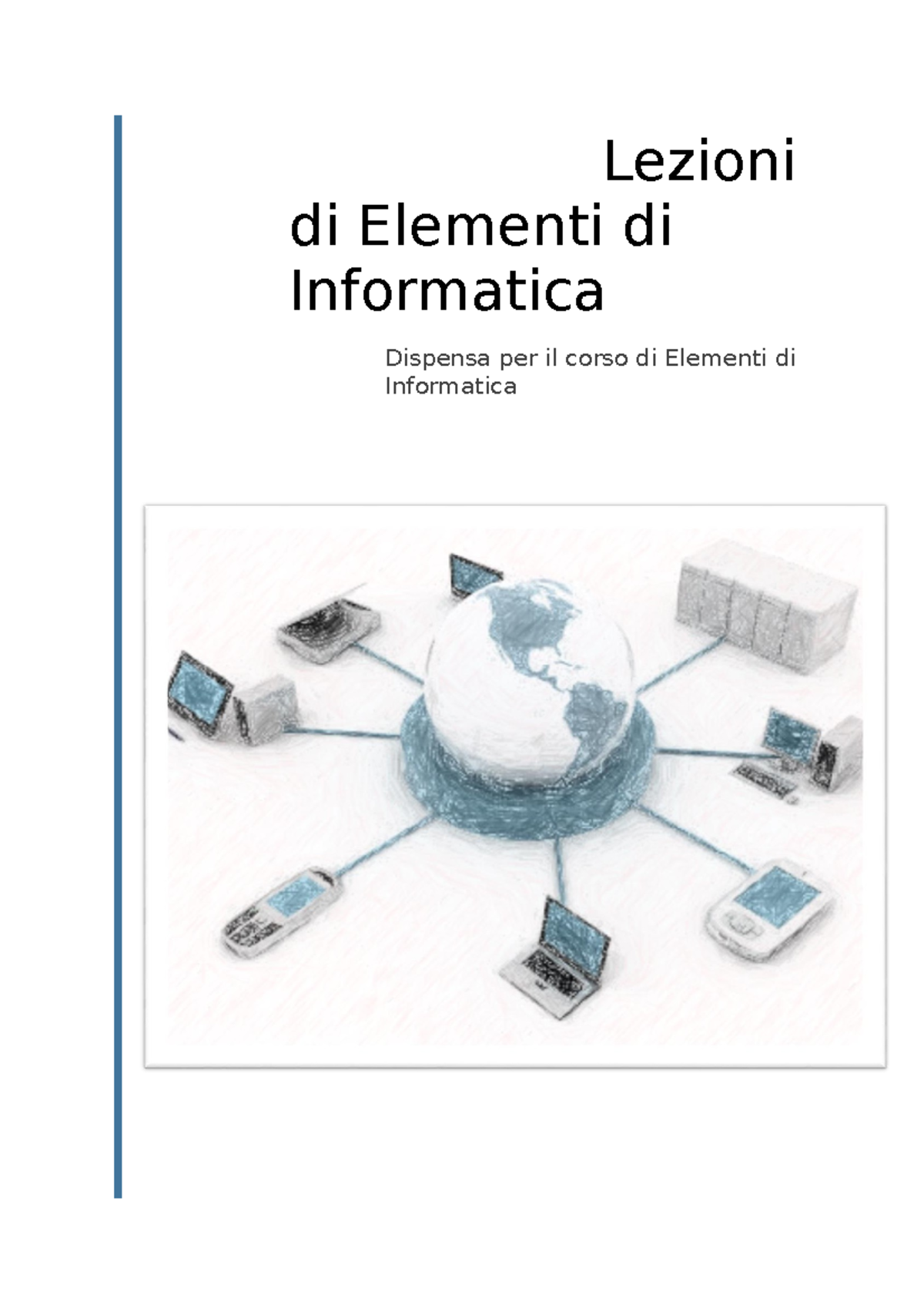 Cenni di elementi di informatica - Lezioni di Elementi di Informatica ...