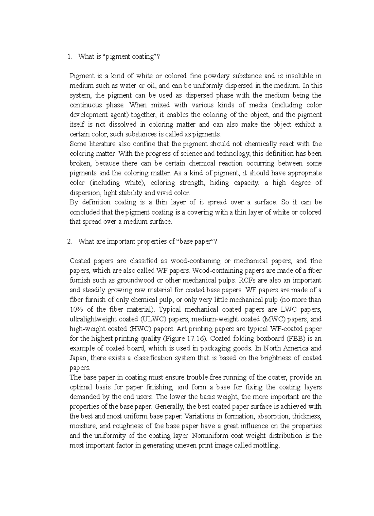 Pigment coating and base paper - What is “pigment coating”? Pigment is ...