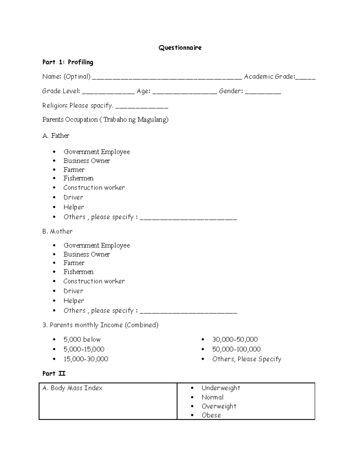 Questionnaire SAMPLE Questionnaire Part 1 Profiling Name (Optinal