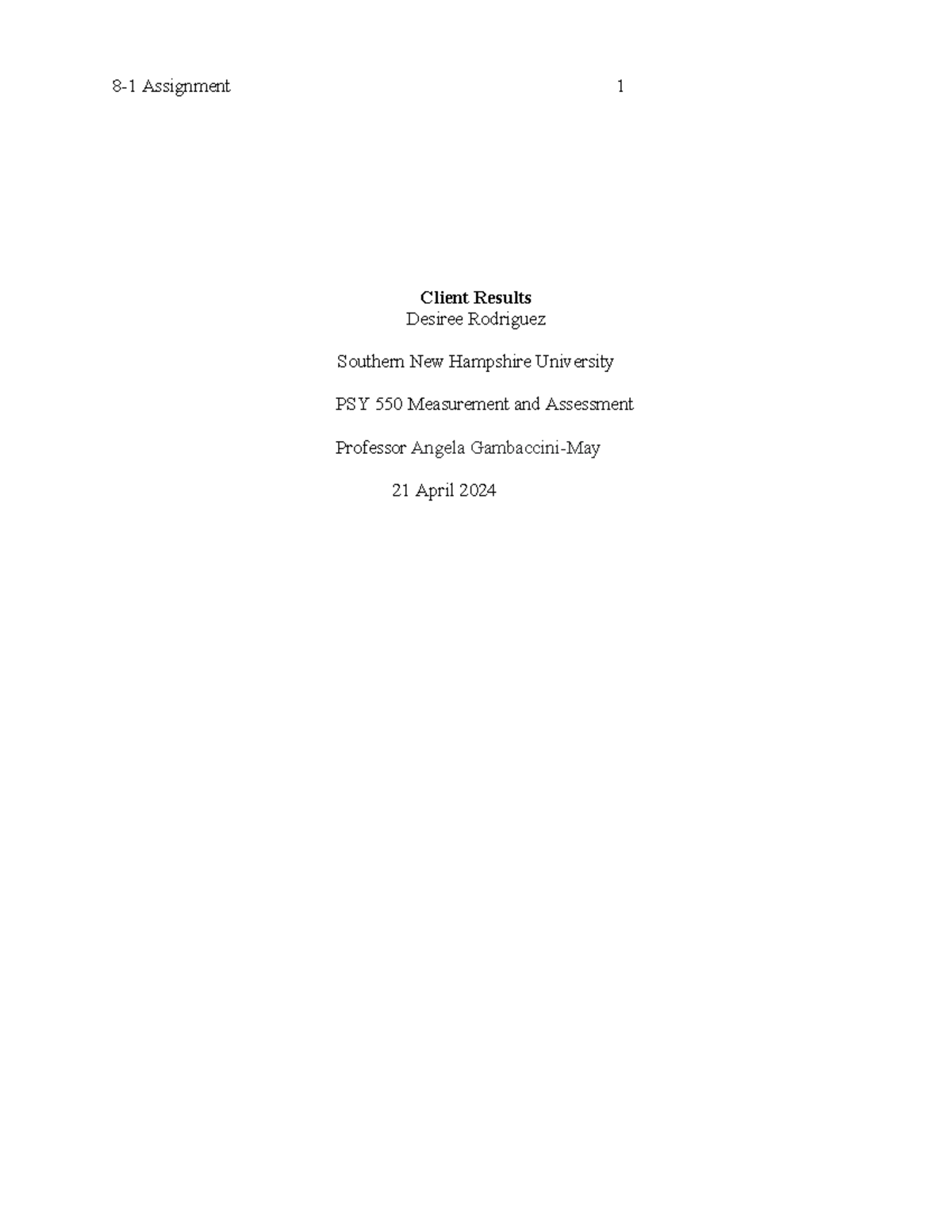 Client Result Short Paper - Psy550 - 8-1 Assignment 1 Client Results 