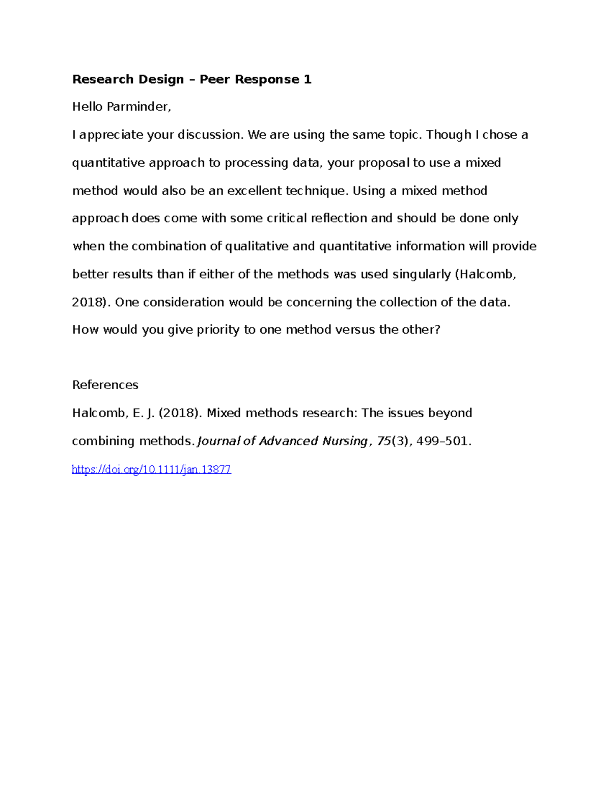 Research Desig 1 - Discussion - Research Design – Peer Response 1 Hello ...