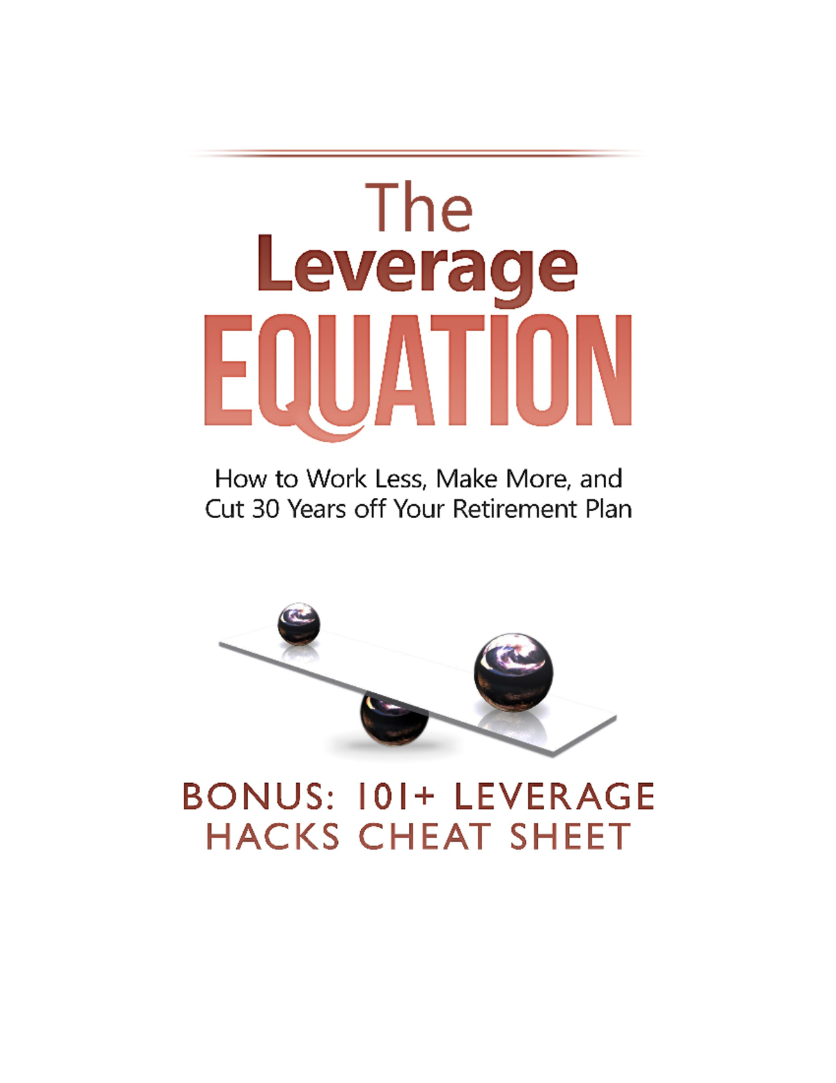 The Leverage Equation Bonus 101 Leverage Hacks Cheat Sheet - 2 The ...