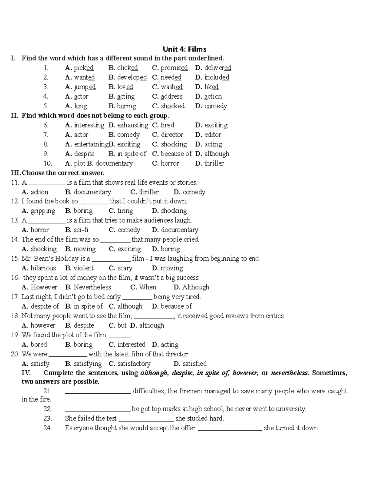 Unit4 english Unit 4 Films I. Find the word which has a different