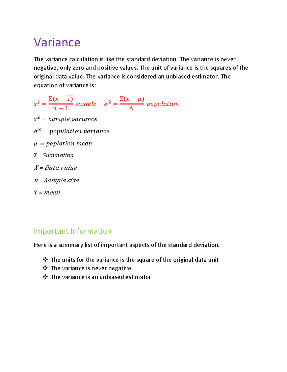 Variance Variance The variance calculation is like the standard