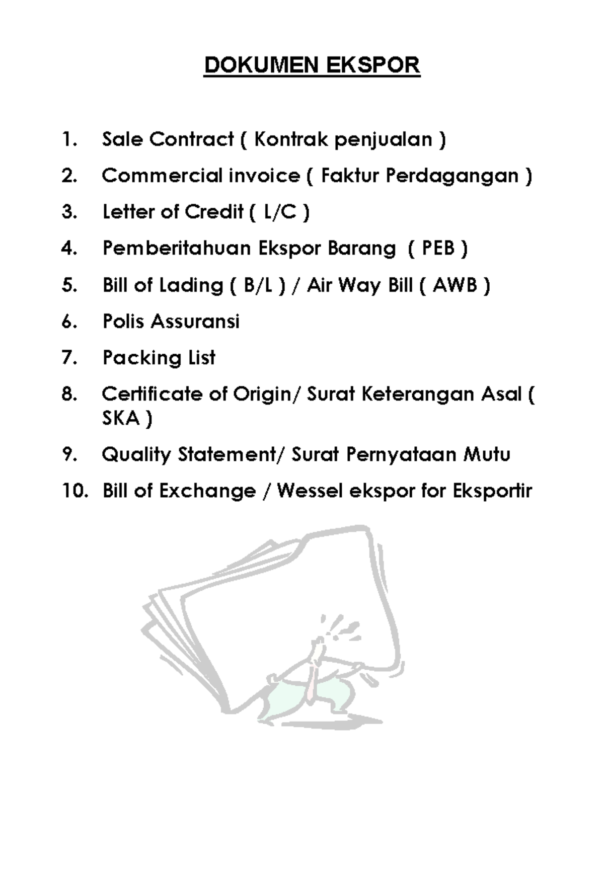 Prosedur ekspor - DOKUMEN EKSPOR 1. Sale Contract ( Kontrak penjualan ...