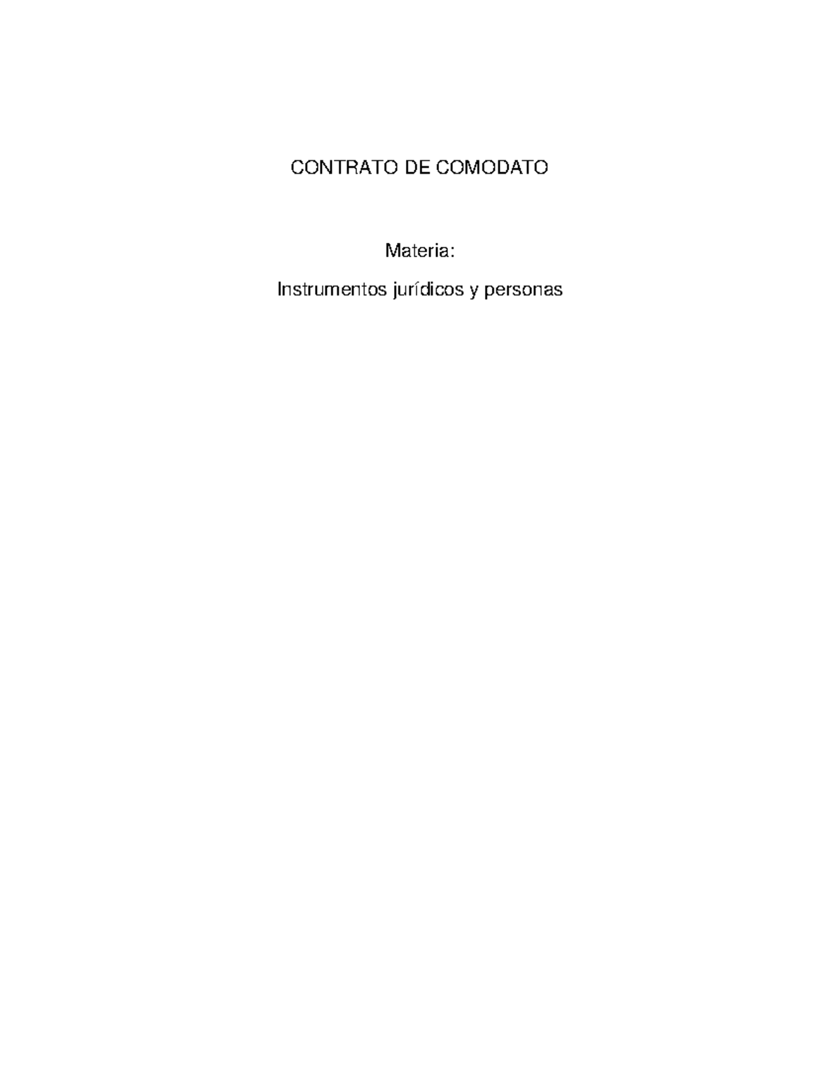 Contrato de comodato CONTRATO DE COMODATO Materia Instrumentos