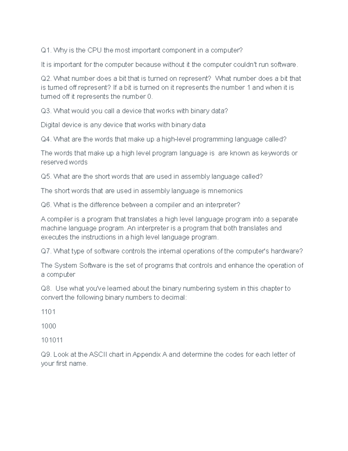 ITP homework example question and answers Q1. Why is the CPU the
