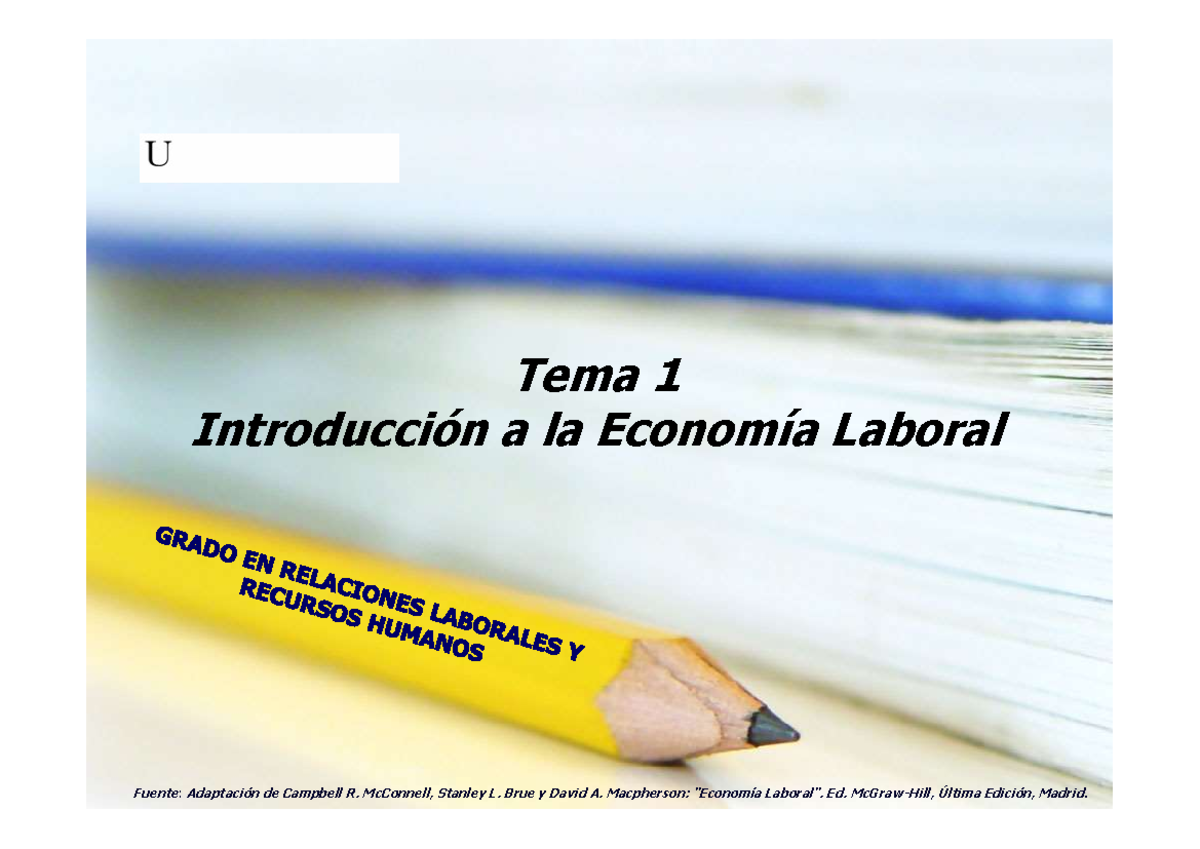 Tema 1-Introducción A La Economía Laboral - Tema 1 Introducción A La ...