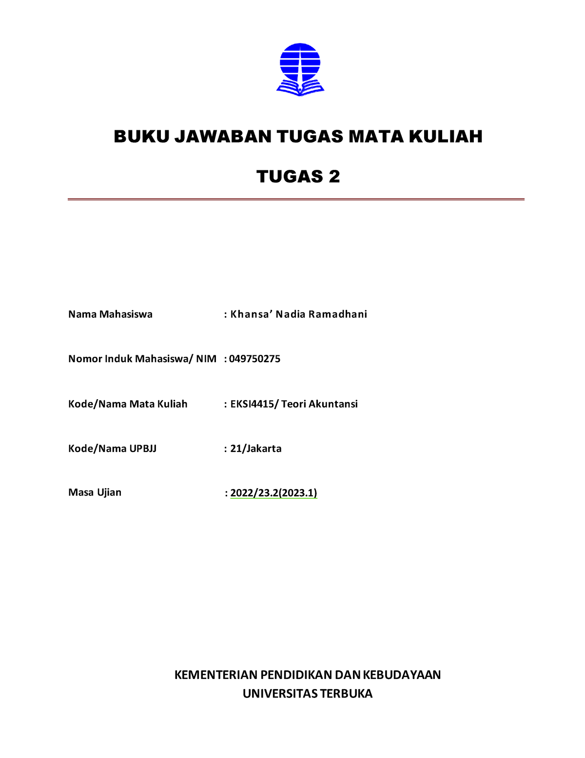 PBJ Tugas 2 EKSI4415 - BUKU JAWABAN TUGAS MATA KULIAH TUGAS 2 Nama ...