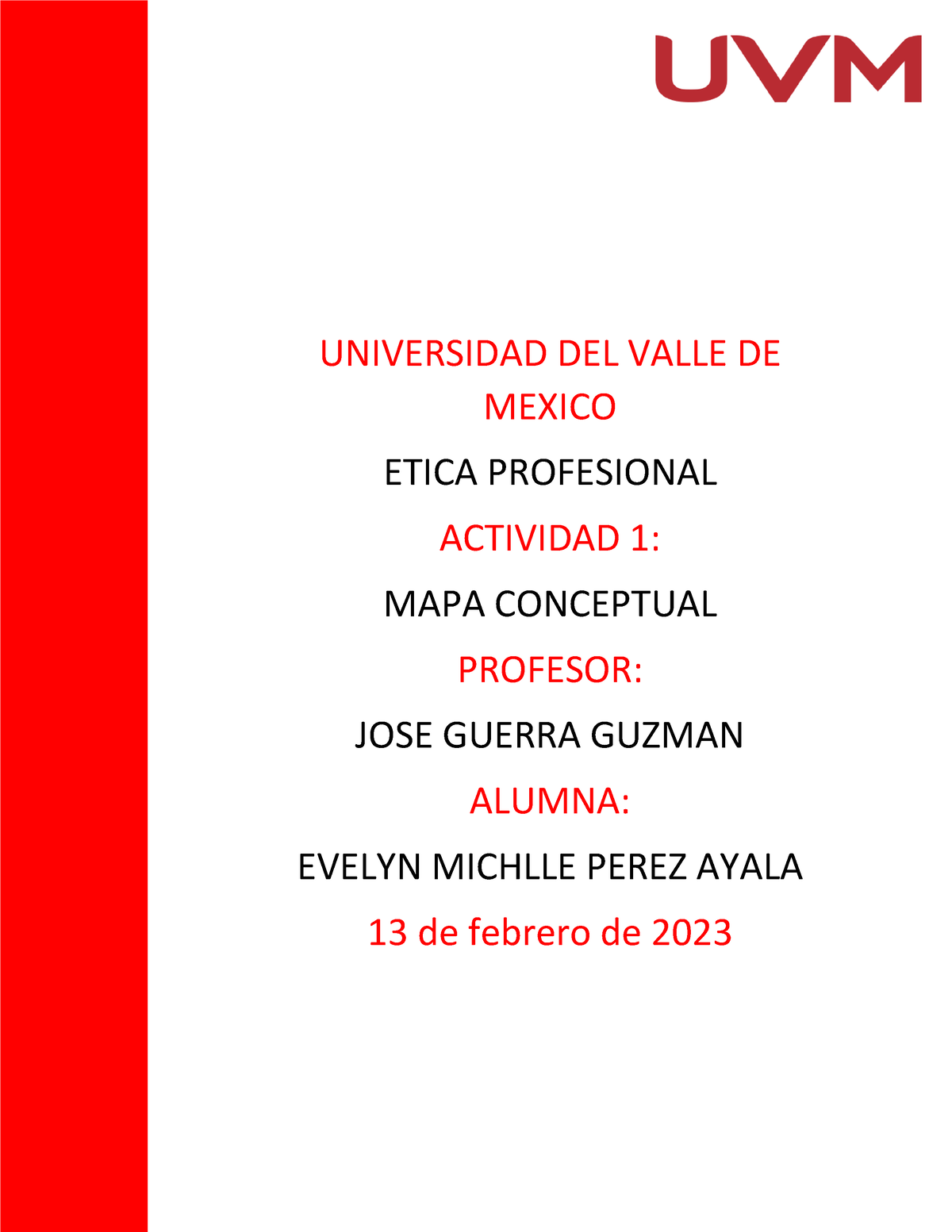 Act Etica Profesional Actividad 1 Universidad Del Valle De Mexico Etica Profesional 4102