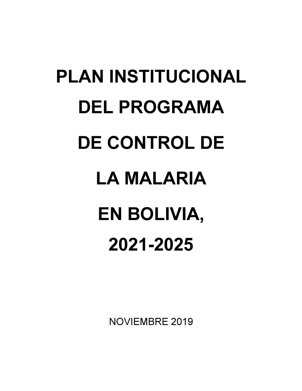 Plan Estrategico de malaria 2021-2025 completo v8 - PLAN INSTITUCIONAL DEL PROGRAMA DE CONTROL 