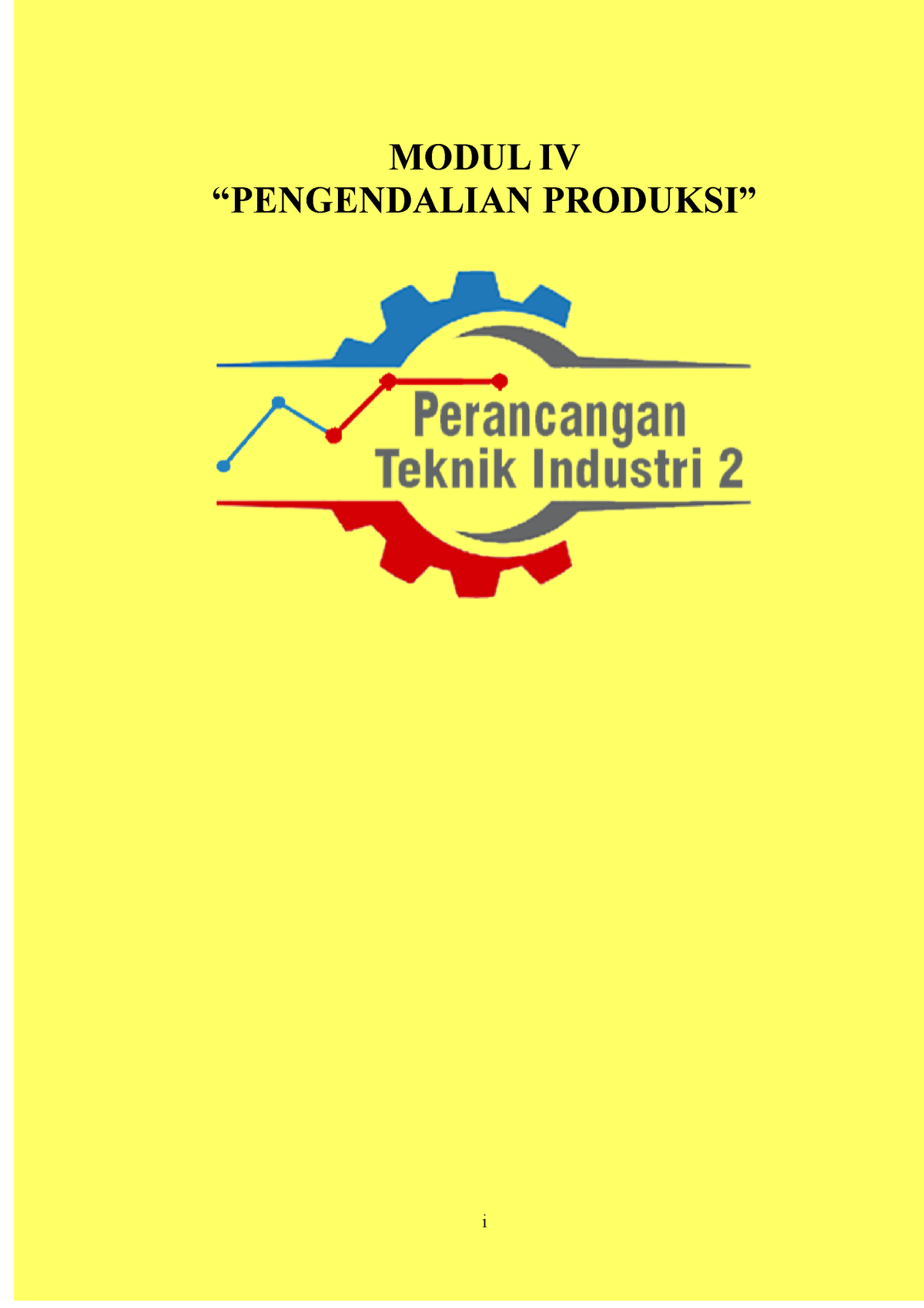 Modul 4 Praktikum - MODUL IV “PENGENDALIAN PRODUKSI” I LAPORAN ...