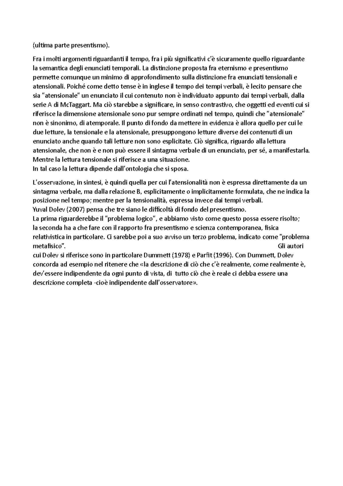 Ultima parte presentismo - Fra i molti argomenti riguardanti il tempo ...