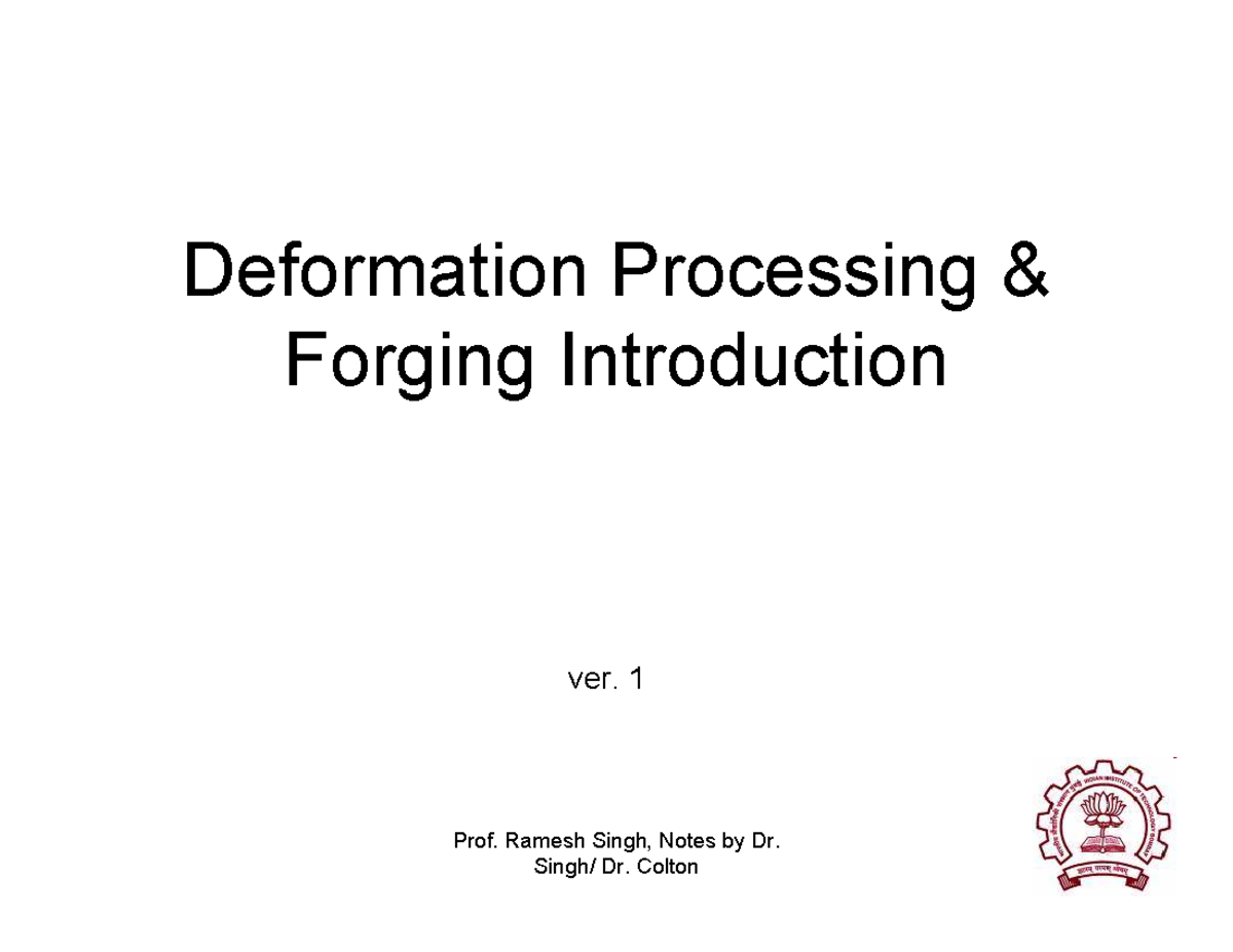Forming of metals - Deformation Processing & Forging Introduction ver ...