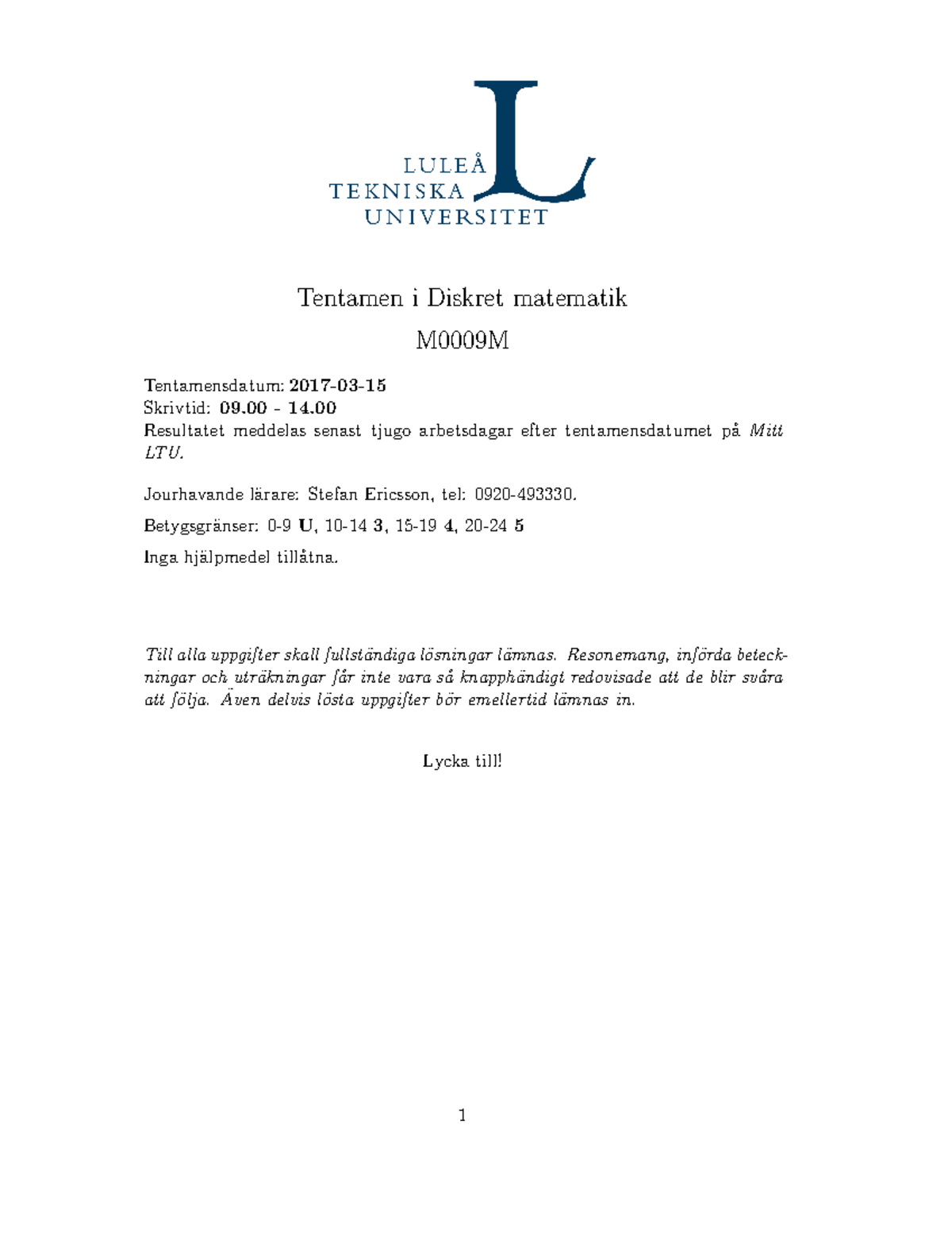 Tenta 15 Mars 2017, Frågor - Tentamen I Diskret Matematik M0009M ...