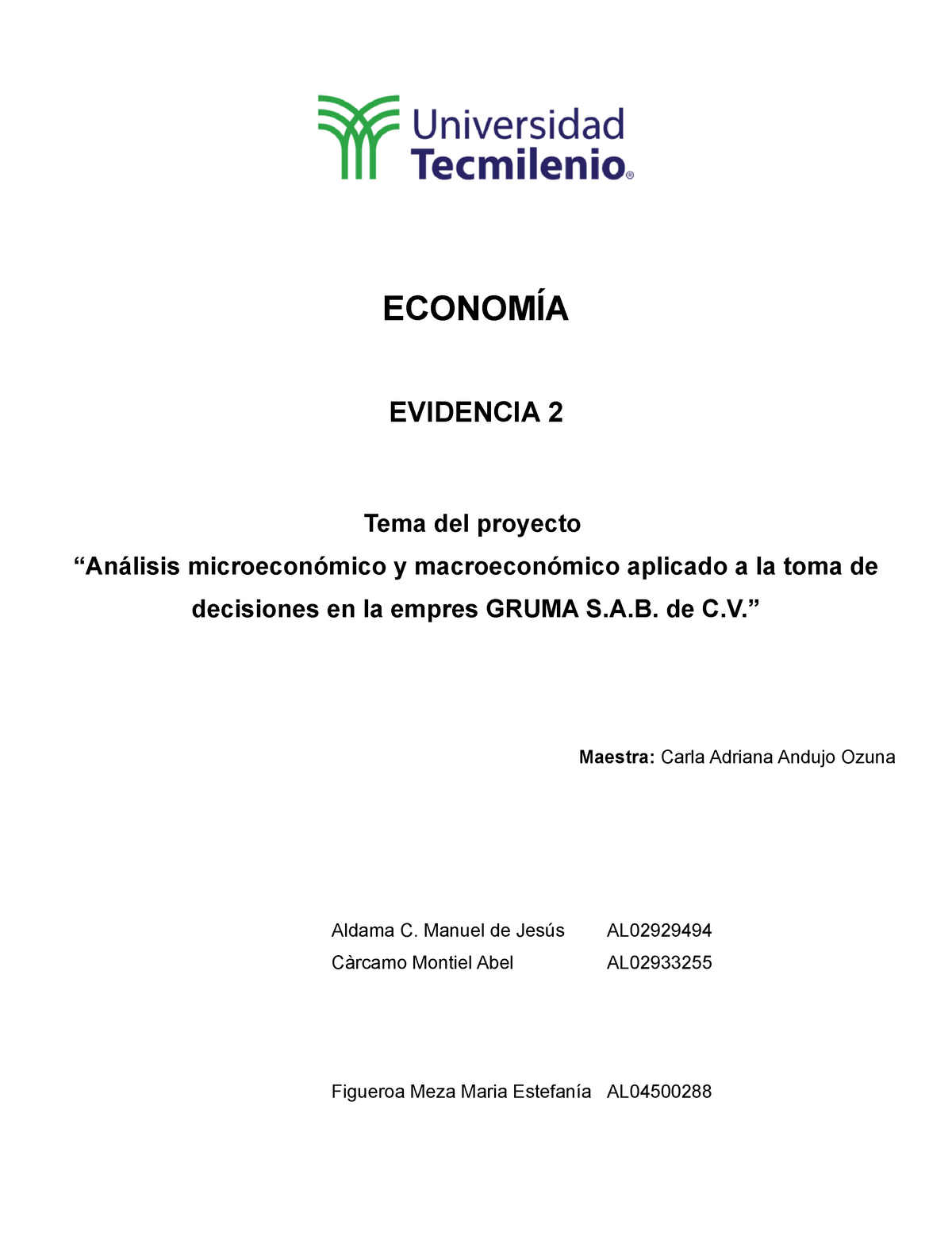 Evidencia 2 - ECONOMÍA EVIDENCIA 2 Tema del proyecto “Análisis ...