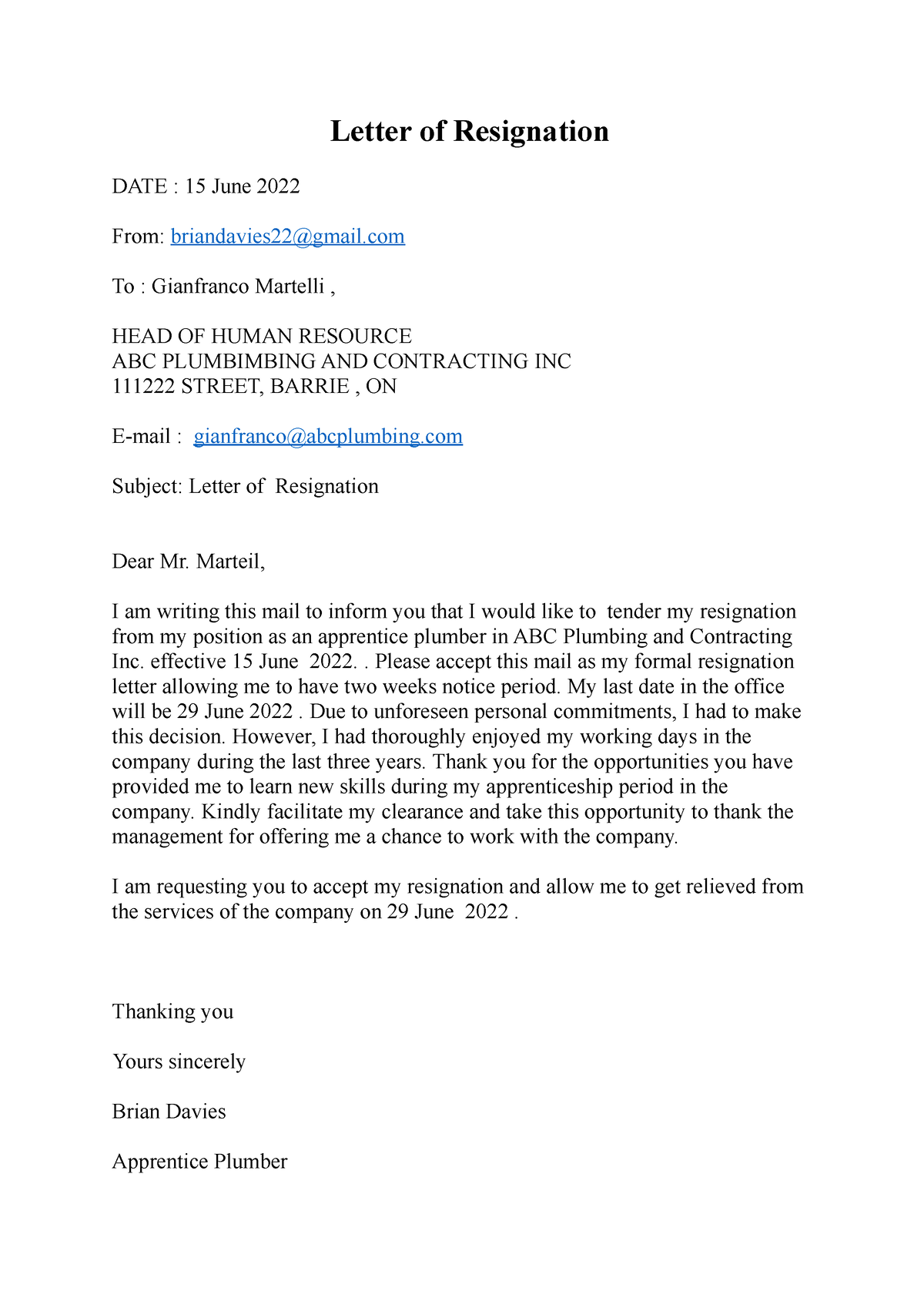 Assignment 2 ( Employment Law ) - Letter of Resignation DATE : 15 June ...