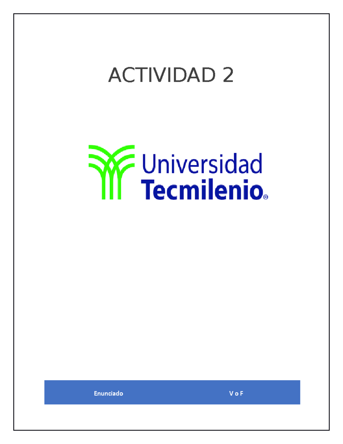 Actividad 2 Mate1 - Apuntes 1 - ACTIVIDAD 2 Enunciado V O F El Producto ...