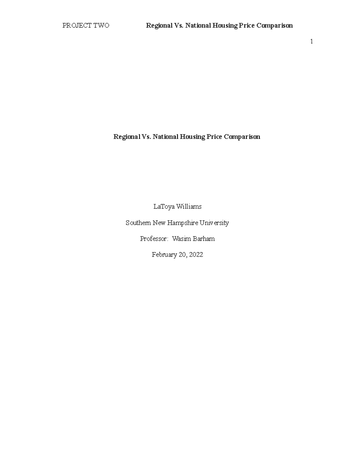 Project TWO Regional Vs National Housing Price Comparison - PROJECT TWO ...