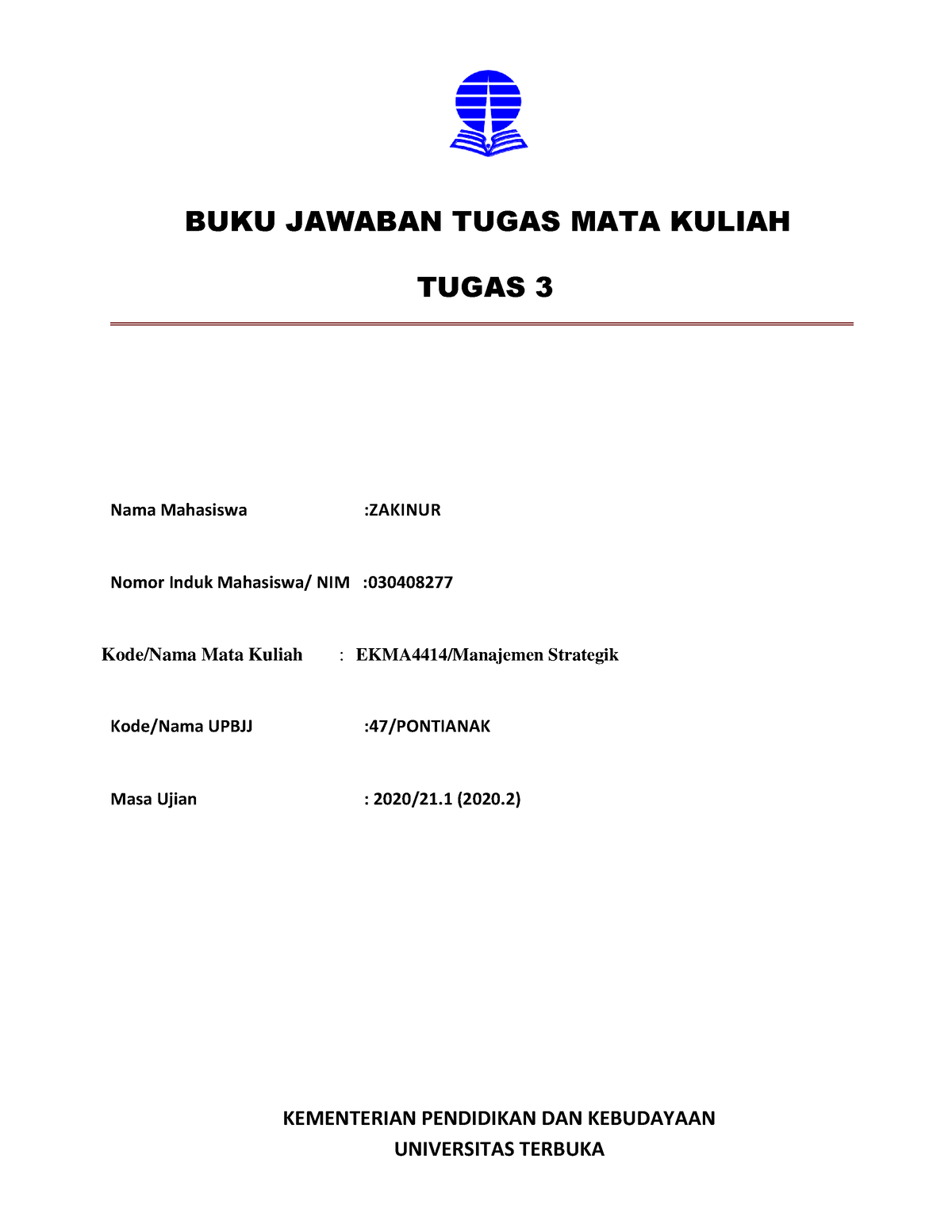 Bjt Umum Ekma4414 Tugas 3 - BUKU JAWABAN TUGAS MATA KULIAH TUGAS 3 Nama ...