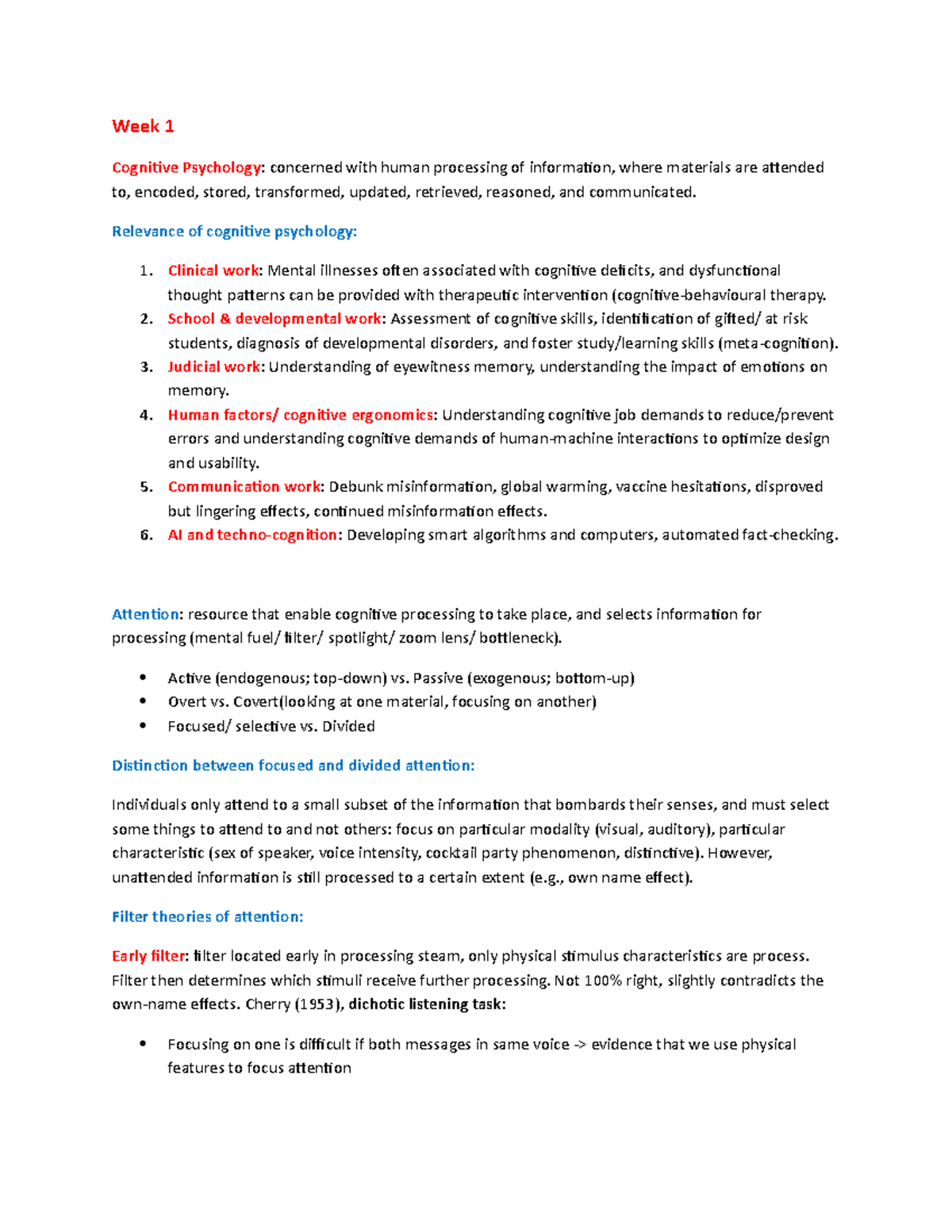 Week 1 - Lecture note 1 - Week 1 Cognitive Psychology: concerned with ...