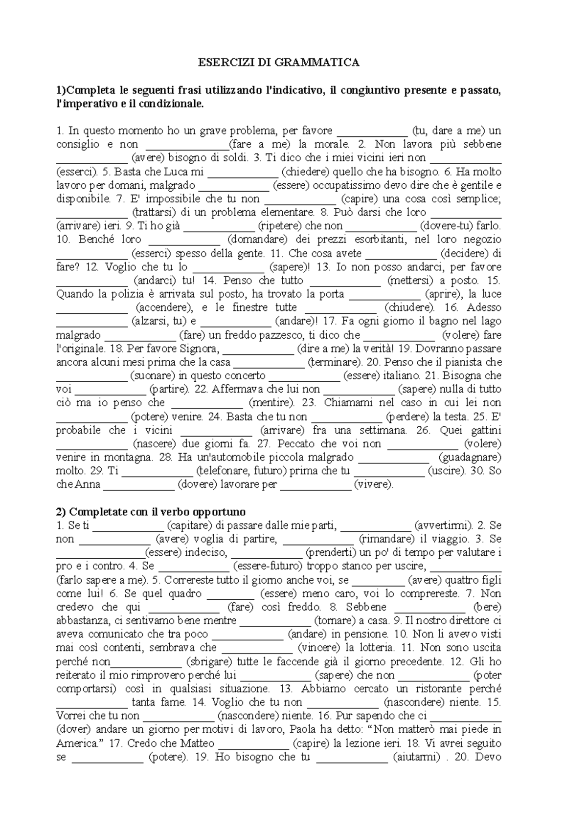 Esercizi di grammatica 2 - ESERCIZI DI GRAMMATICA 1)Completa le ...
