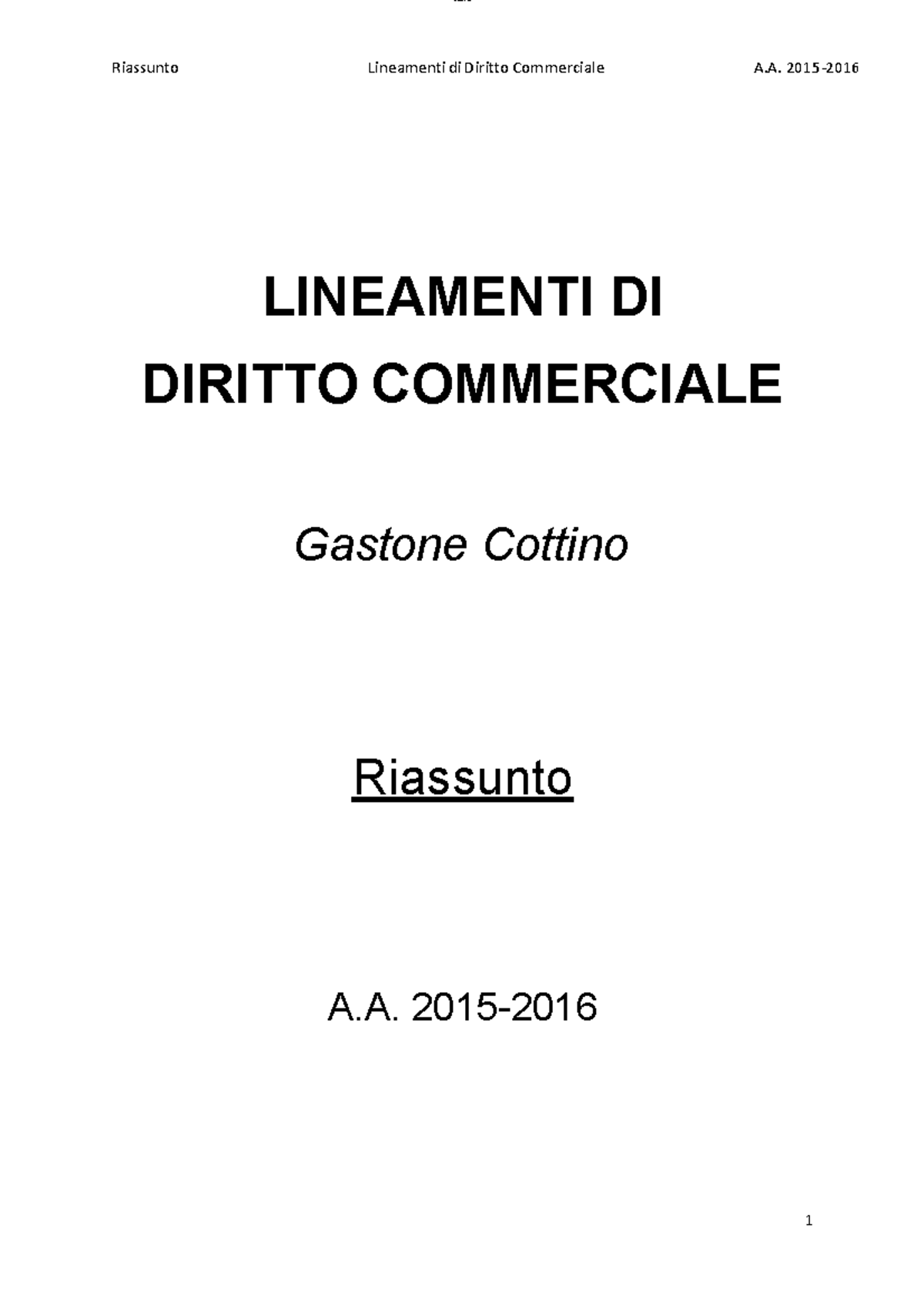 Riassunto Lineamenti Di Diritto Commerciale Gastone Cottino - Riassunto 