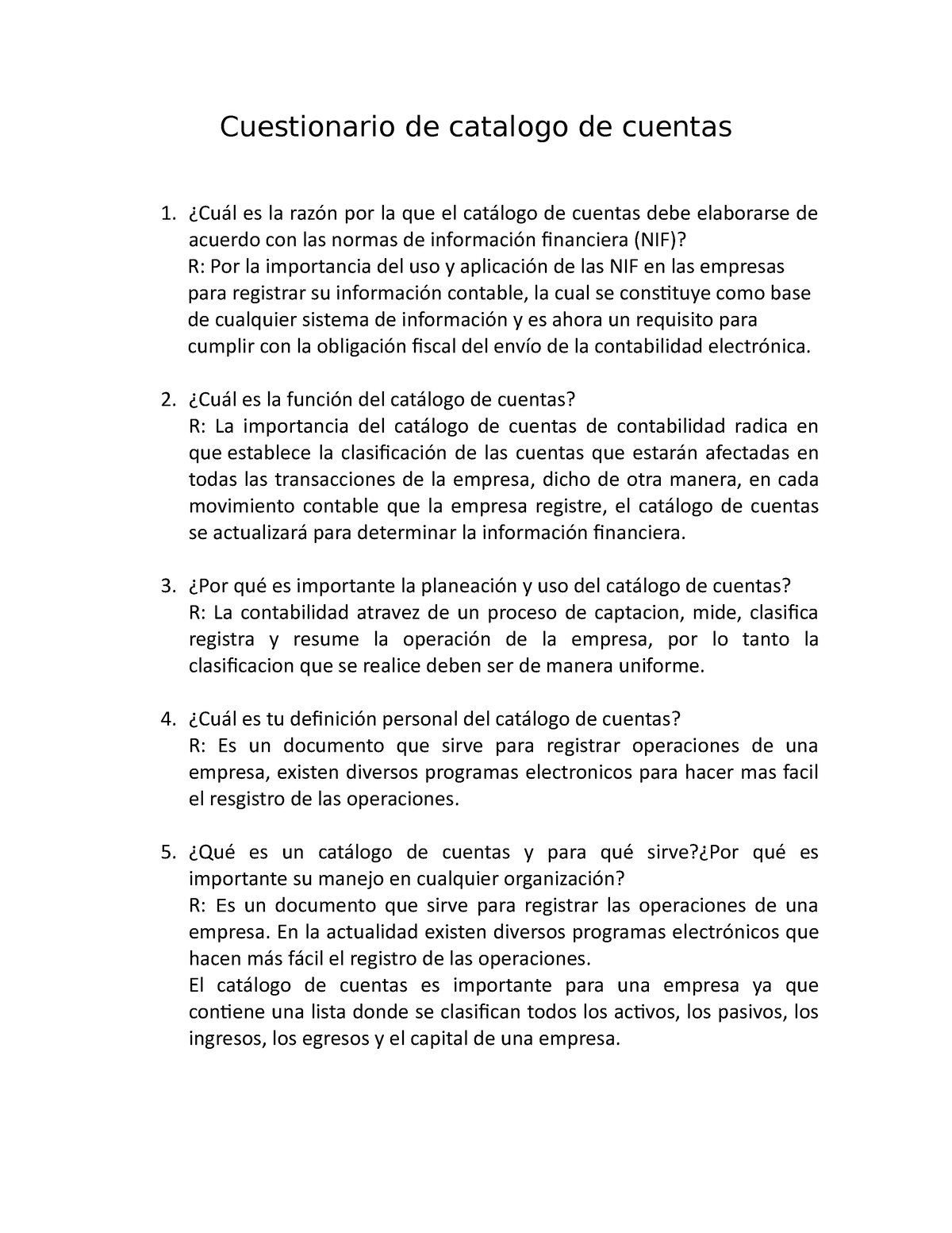 Cuestionario De Catalogo De Cuentas Cuestionario De Catalogo De Cuentas Cu L Es La Raz N Por