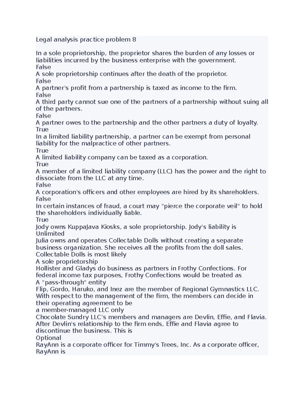 Legal analysis practice problem 8 - False A sole proprietorship ...
