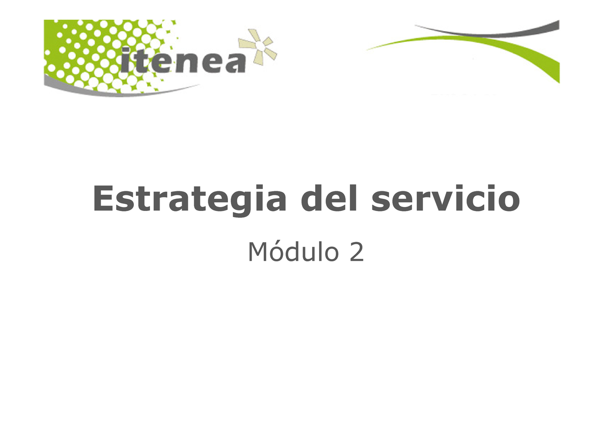 Modulo 2 - Estrategia Del Servicio - - Studocu