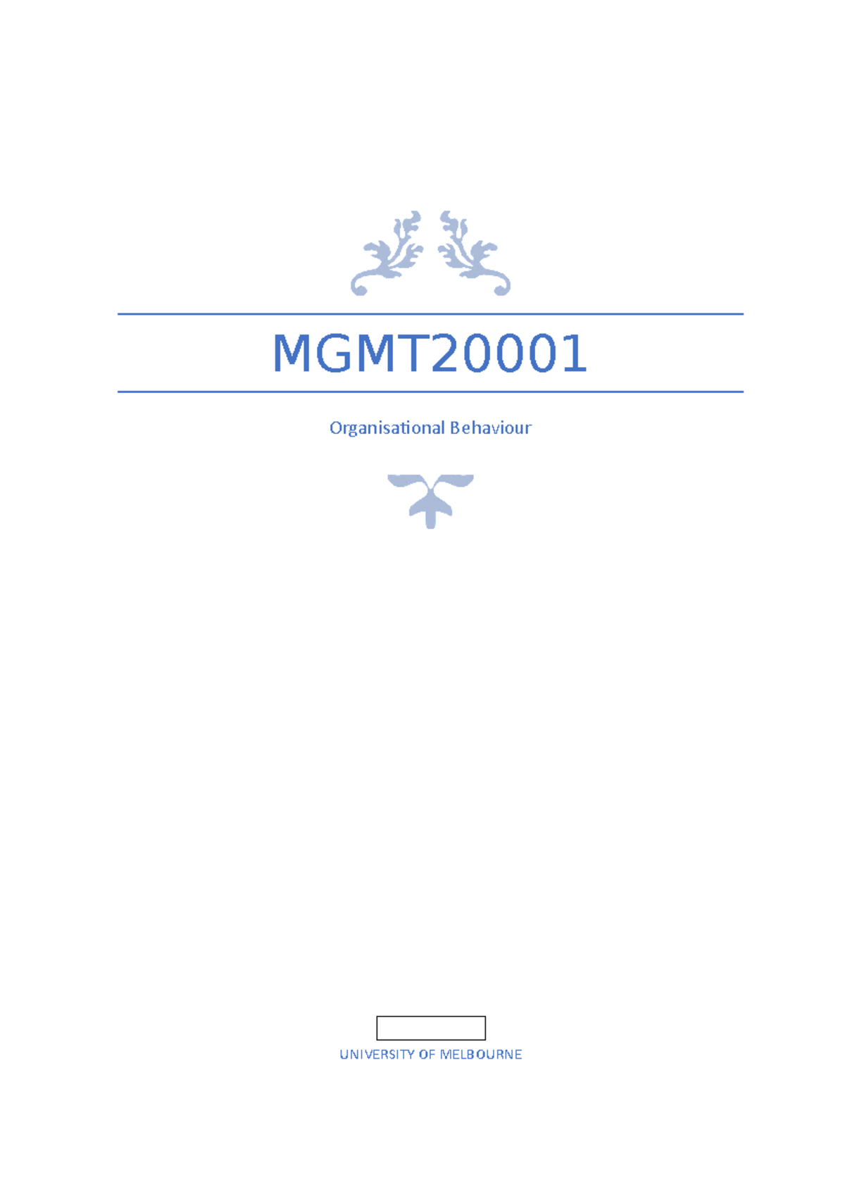 MGMT2000 1 Notes - Summer Sem 2022 - MGMT Organisational Behaviour ...