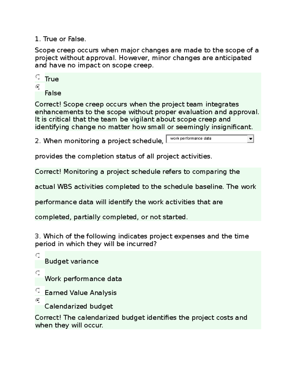 Module 30 QUIZ Monitoring Project Performance True or False. Scope