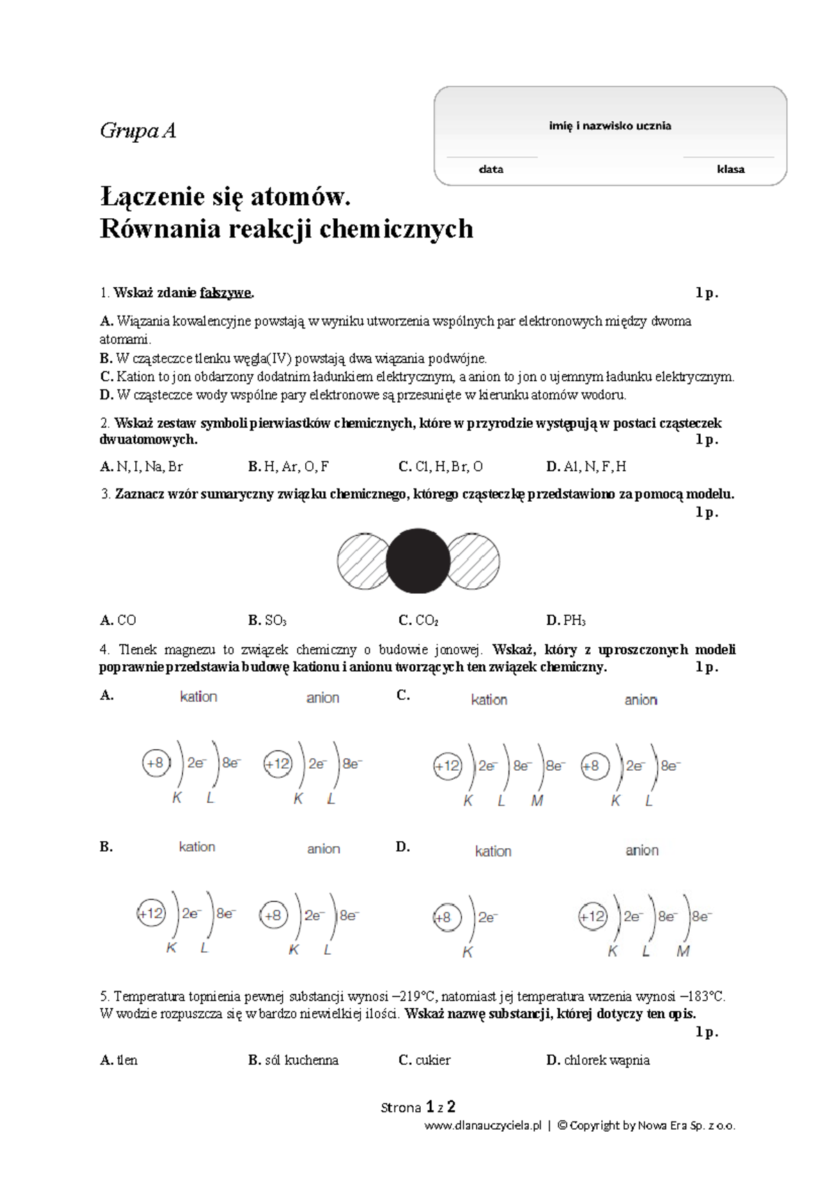 Sprawdzian 4 laczenie sie atomow rownania reakcj 2 - Grupa A Łączenie