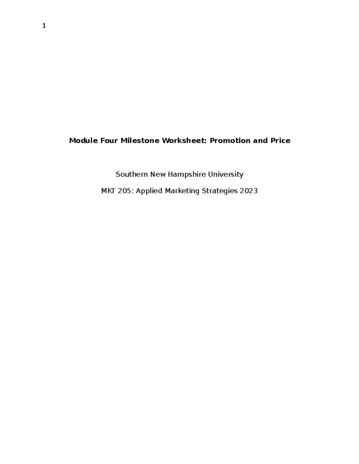 MKT205 Module 4 Milestone - Module Four Milestone Worksheet: Promotion ...