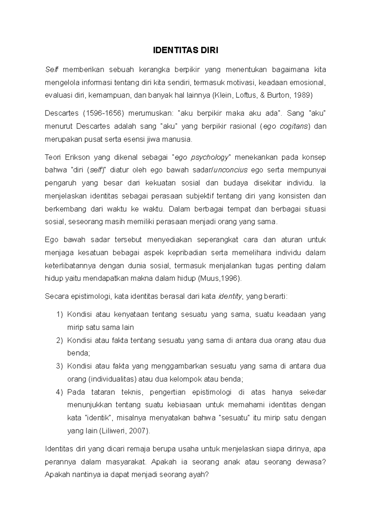 Identitas Diri - Psikologi Komunikasi - IDENTITAS DIRI Self memberikan