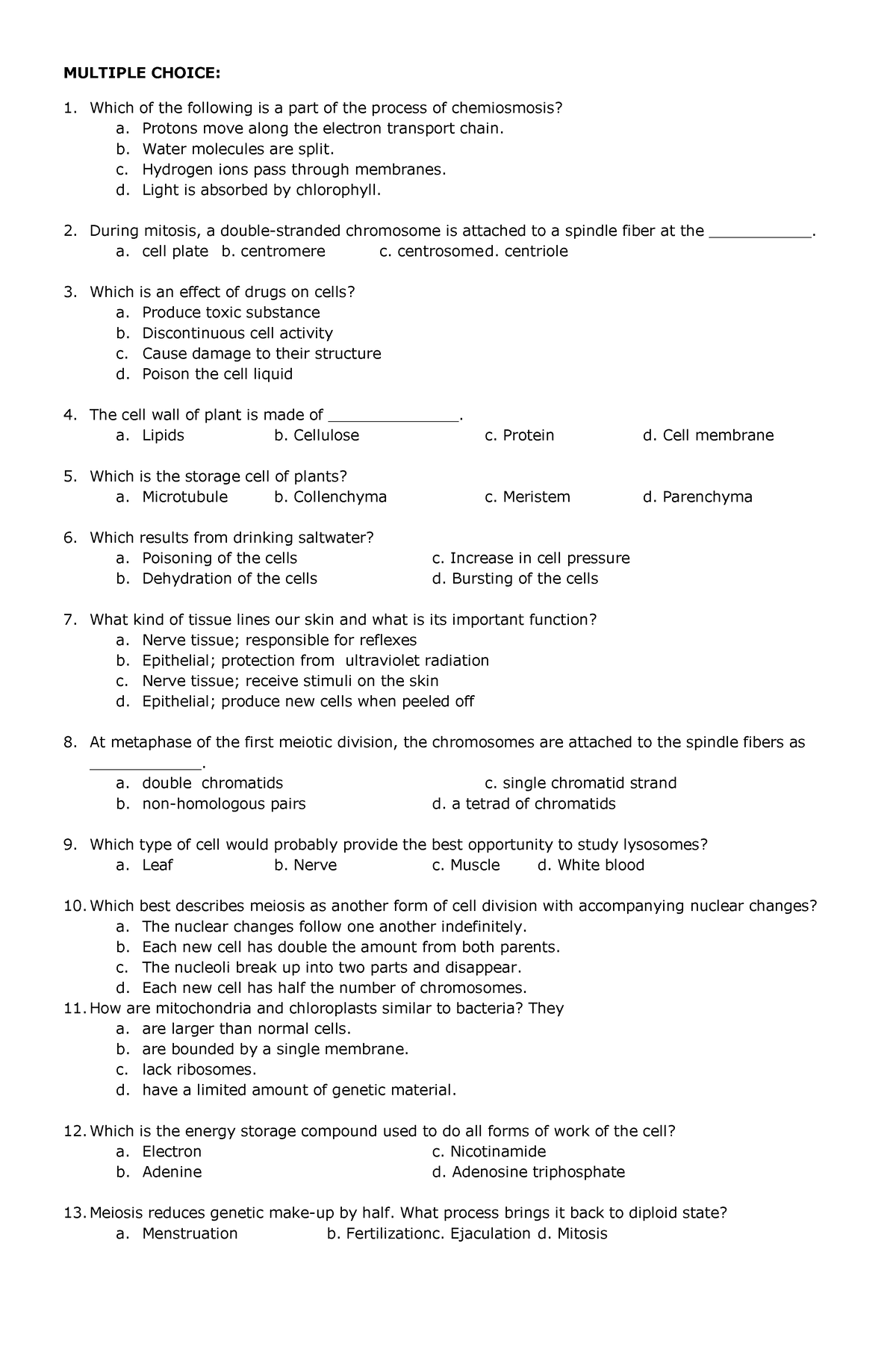 Biological-Science 1 - NONE - MULTIPLE CHOICE: Which of the following ...