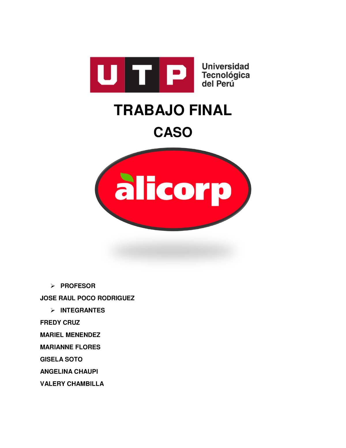 Trabajo Final Alicorp.doc - TRABAJO FINAL CASO PROFESOR JOSE RAUL POCO ...