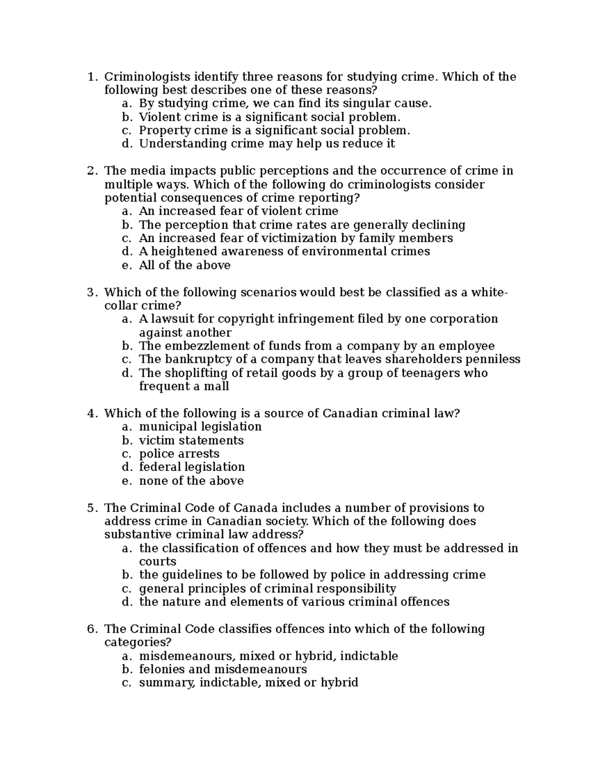 Sociology 225 Sample Questions - Criminologists identify three reasons ...