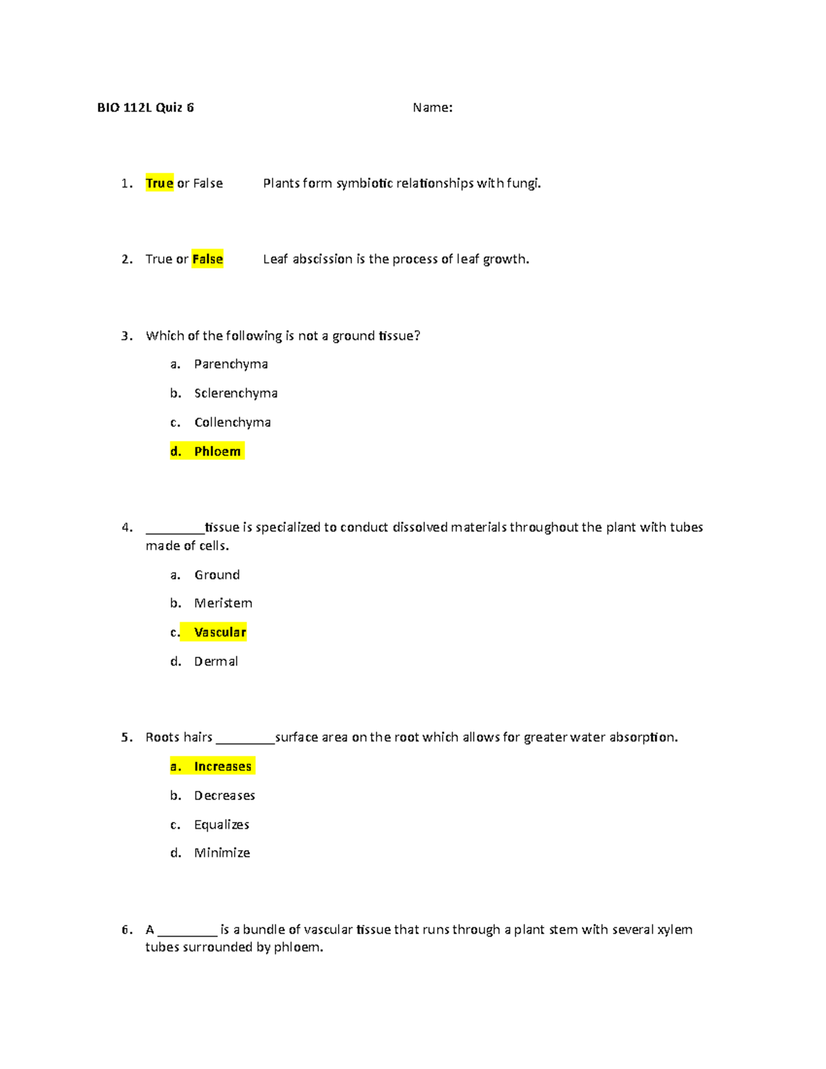 BIO 112L Quiz 6 Bio Lab quiz 6 BIO 112L Quiz 6 Name True or False Plants form symbioic
