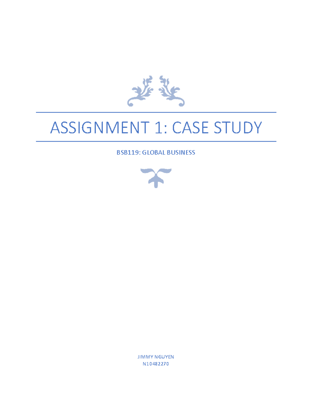 Assignment 1 - Case Study - ASSIGNMENT 1: CASE STUDY BSB119: GLOBAL ...