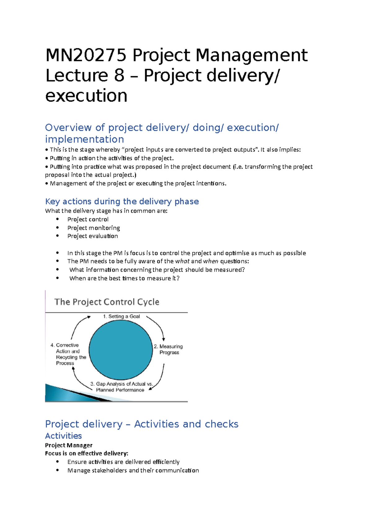 MN20275 Project Management Lecture 8 - It also implies: • Putting in ...