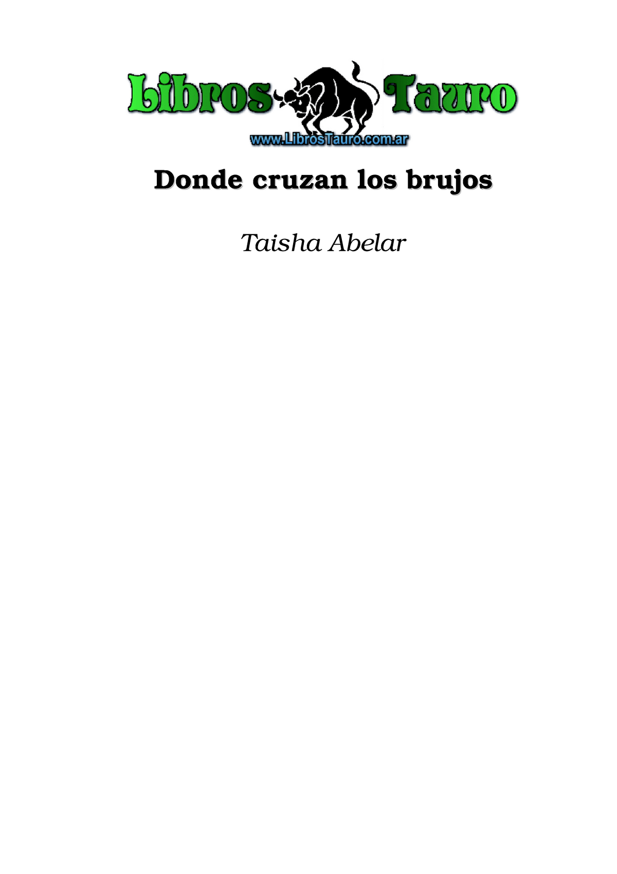 Abelar, Taisha - Donde cruzan los Brujos - Donde cruzan los bruj osDonde  cruzan los bruj os Tai sha - Studocu