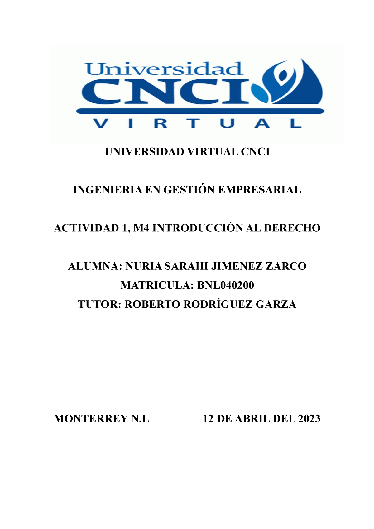 Act.1 Derecho-nuria - Actividad 1 - UNIVERSIDAD VIRTUAL CNCI INGENIERIA ...