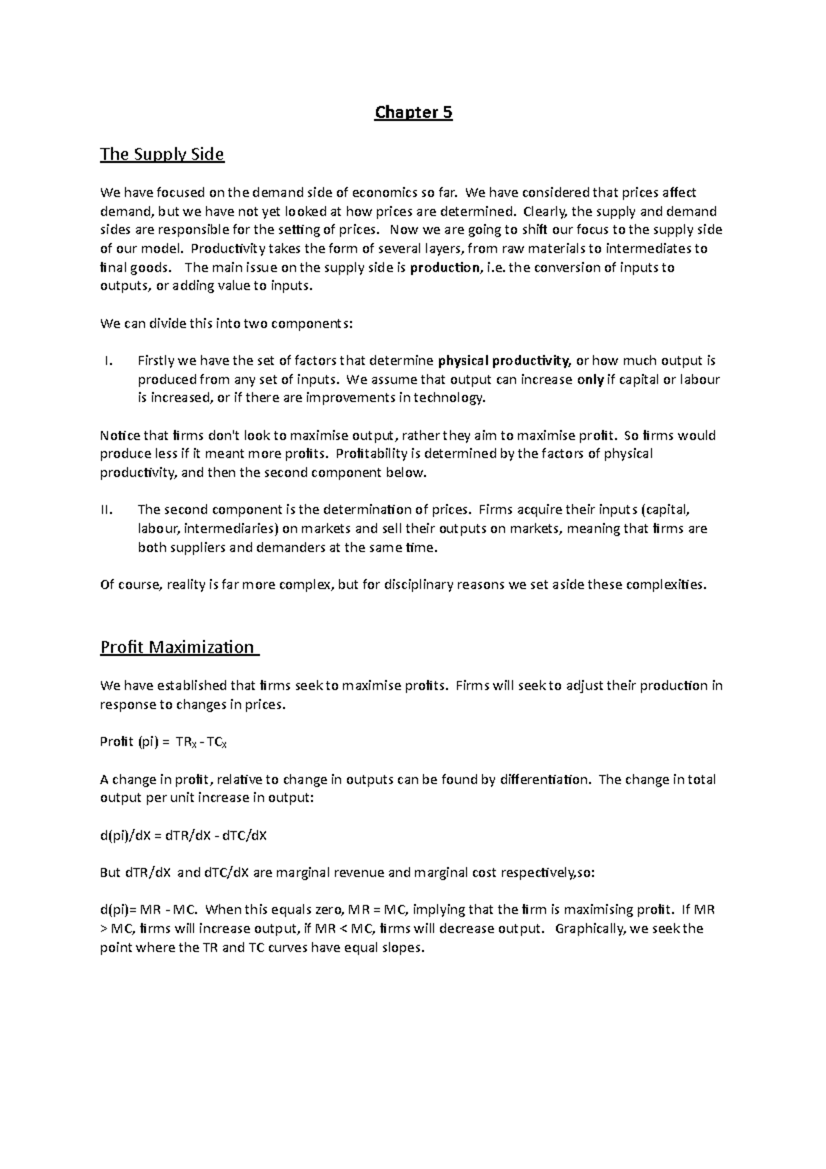 Chapter 5 - notes - Chapter 5 The Supply Side We have focused on the ...