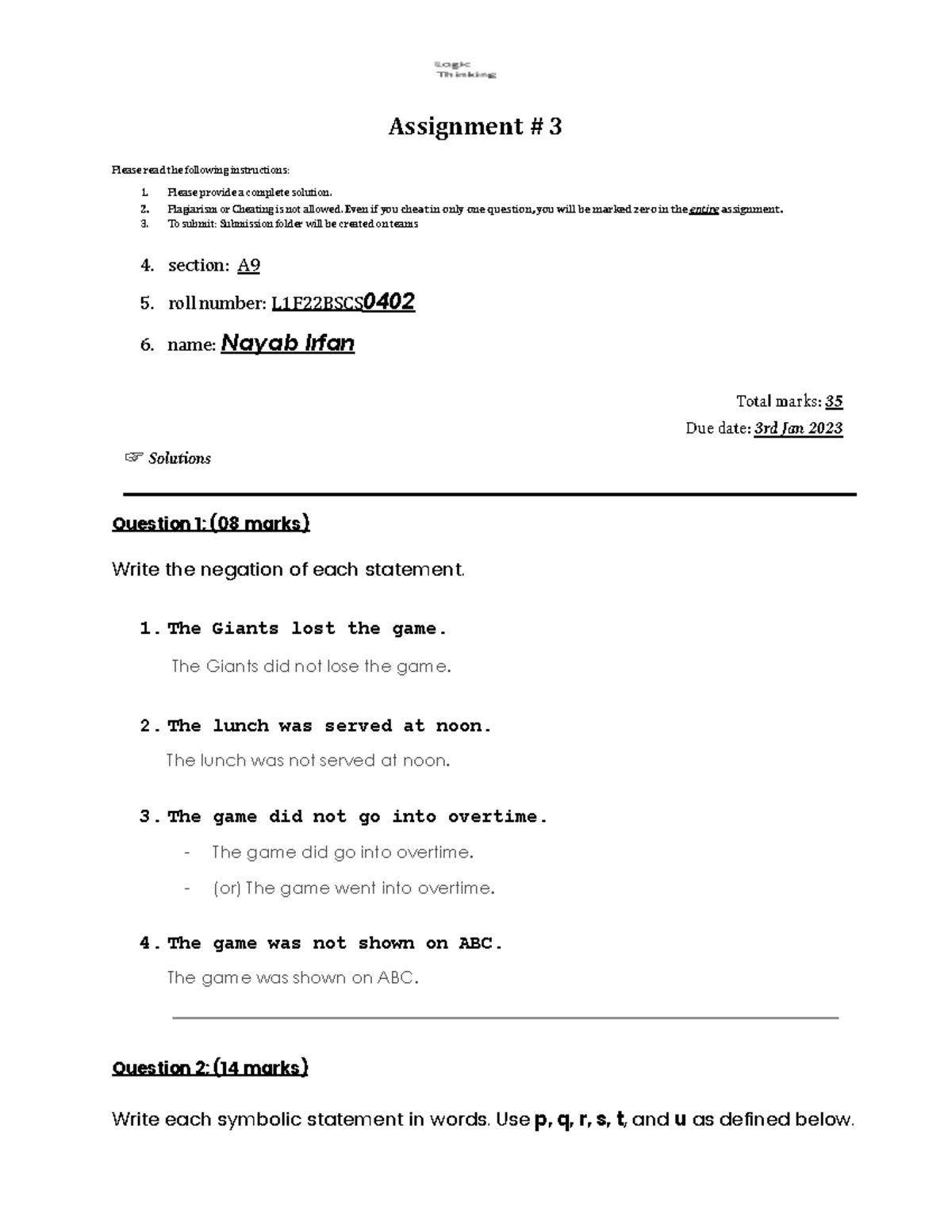 Logic thinking asgmnt 3 - Assignment # 3 Please read the following ...