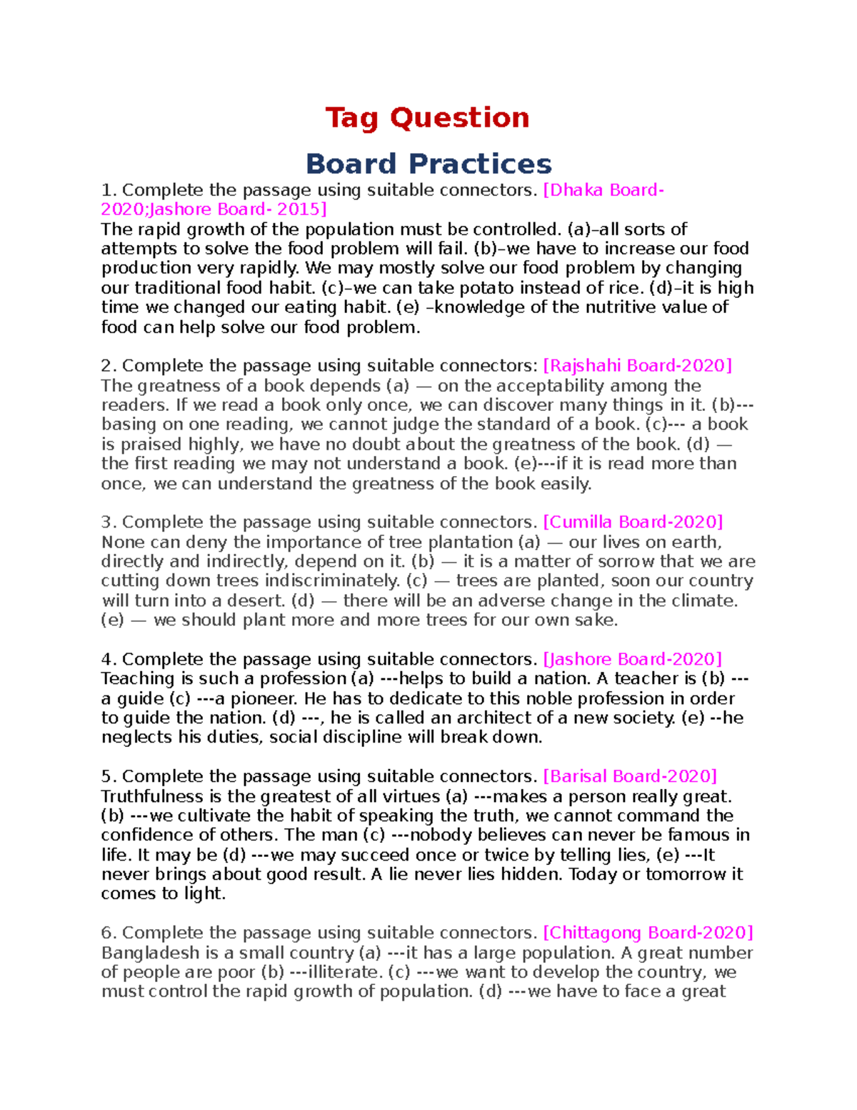 Connectors Tag Question Board Practices Complete the passage using