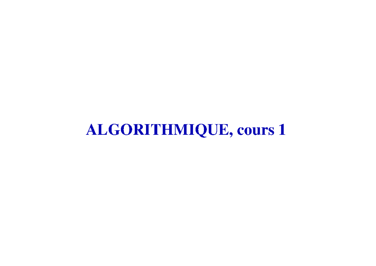 Informatique 2 Algorithmique - ALGORITHMIQUE, cours Plan 1 Cours : S ...