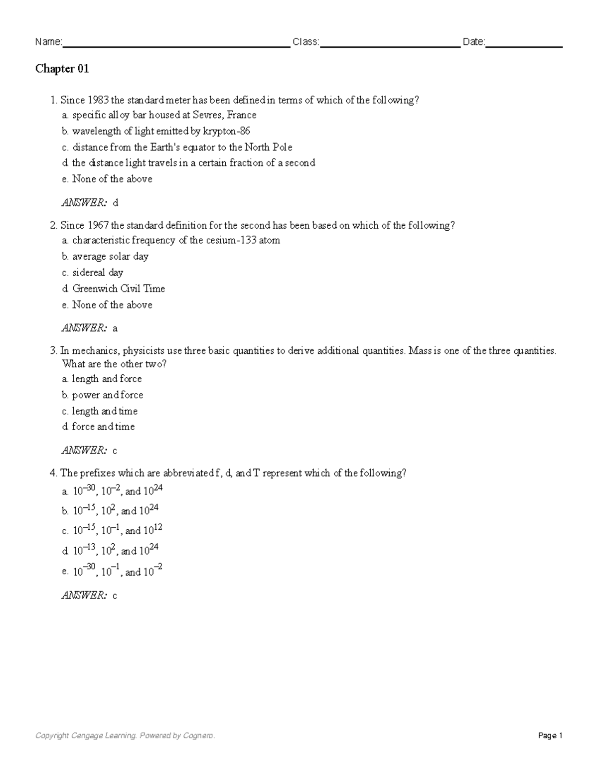 Test 1 January, questions and answers - Name: Class: Date: Chapter 01 ...